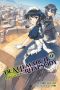 [Death March to the Parallel World Rhapsody Light Novels 01] • Death March to the Parallel World Rhapsody, Vol. 11